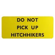トラフィックサインボード　DO NOT PICK UP HITCHHIKERS