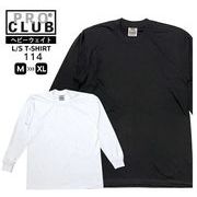 【PRO CLUB】(プロクラブ) Long Sleeve Tee / ヘビーウェイト 長袖Tシャツ