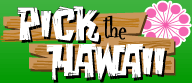 Pick the Hawaii