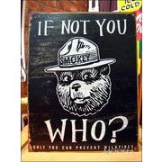 アメリカンブリキ看板 Smokey Bear もし違うなら誰が？