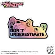 パワーパフ ガールズ ホログラムステッカー DON'T UNDERESTIMATE パワパフ キャラクター グッズ PPG022