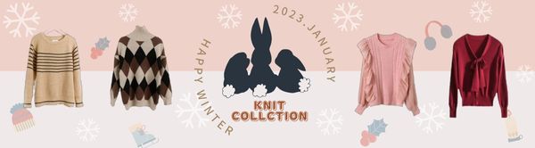 2023　★WNTER★KNIT COLLCTION