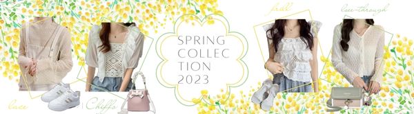 2023　SPRING★COLLECTION