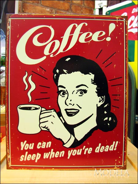 アメリカンブリキ看板 コーヒー！死ぬまで眠れない！