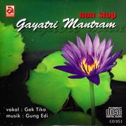 Non stop Gayatri Mantram - Vokal:Gek Tika
