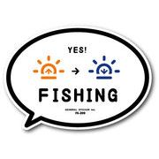 釣りステッカー 吹き出しアイコン YES！ 朝から晩まで FISHING FS200 フィッシング ステッカー 釣り グッズ